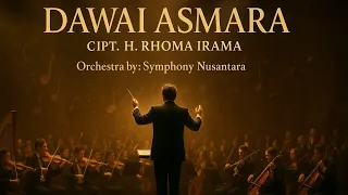 dawai asmara cipt h rhoma irama orchestra version by symphony nusantara musik indah