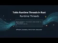 Tokio Single Thread vs Multi Thread Runtime Rust Async Explained