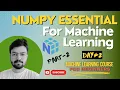 NumPy ESSENTIAL For Machine Learning PART-II Numpy Tutorial Machine Learning Course