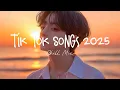 Download Lagu Tiktok viral songs 🍧 Trending tiktok songs ~ Viral hits 2025