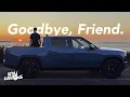 Why I m saying goodbye to my Gen2 Rivian R1T