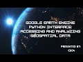 Google Earth Engine Python Interface Accessing and Analyzing Geospatial Data