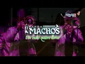 Un indio quiere llorar - Banda machos. Concept Video Oficial 4K