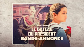 LE GÂTEAU DU PRÉSIDENT l Bande annonce