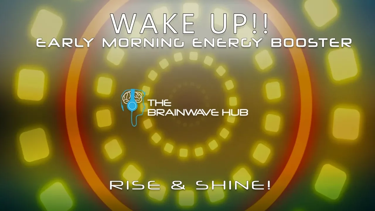 Wake Up!! Morning Energy Booster - Binaural Beats & Isochronic Tones with Energising Music Wake Up!! Morning Energy Booster - Binaural Beats & Isochronic Tones with Energising Music