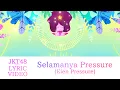 Download Lagu [Official Lyric Video] Eien Pressure (Selamanya Pressure) - JKT48