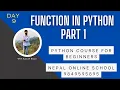 Functions in Python Part 1 Day 9 Python for Beginners Python Course in Nepali