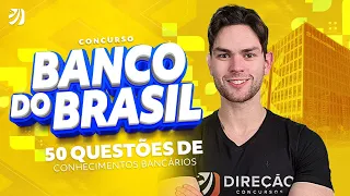 Concurso Banco do Brasil 2025: 50 QUESTÕES DE CONHECIMENTOS BANCÁRIOS - Com Prof. Renan Duarte