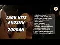Download Lagu LAGU AKUSTIK 2000-AN | BAND INDONESIA HITS NOSTALGIA | AKUSTIK CAFE - KERJA DAN SANTAI