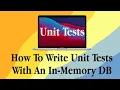 How To Write Unit Tests With An In Memory Database