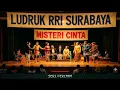 Lagu Misteri Cinta (Seri Pertama) Ludruk RRI Surabaya