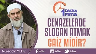 Cenazelerde slogan atmak caiz midir?