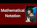 An Overview of Mathematical Notation Summation Product Notation ML Fundamentals 3