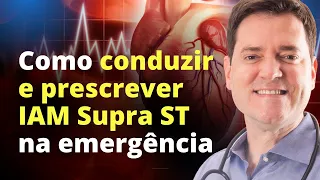 COMO CONDUZIR E PRESCREVER IAM COM SUPRA DE ST NA EMERGÊNCIA