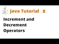 Java Tutorial 8 - Increment and Decrement Operators Remastered