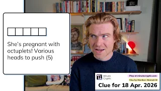 Minute Cryptic Clue 662 She s pregnant with octuplets Various heads to push 5