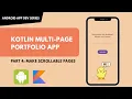 Part 4 - Make Scrollable Pages with ScrollView Android Studio Beginner project