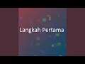 Lagu Langkah Pertama