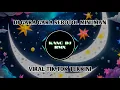 Download Lagu DJ GARA GARA SEBOTOL MINUMAN JEDAG JEDUG FULL BASS VIRAL TIK TOK TERBARU