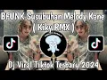 Download Lagu DJ BFUNK SUSUBUHAN MELODY KANE BY KIKY RMX VIRAL TIK TOK 2024 TERBARU YANG KALIAN CARI ‼️