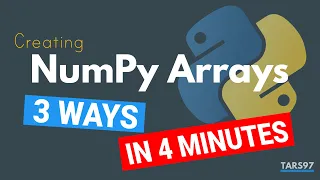 NumPy Array Creation 3 Ways in 4 Minutes NumPy Tutorial