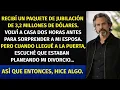 Lagu Recibí un paquete de jubilación de $3,2 M. Corrí a casa para sorprender a mi esposa. Cuando entré…