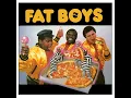 the Fat Boys - Don't You Dog Me