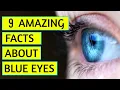 Download Lagu 9 Amazing Facts About Blue Eyes