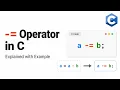 Subtract and Assign Operator in C Programming