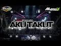 Download Lagu DJ pargoy AKU TAKUT REPVBLIK X LUwyt music