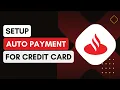 Can I Set Up Automatic Payments For My Santander Bank Credit Card