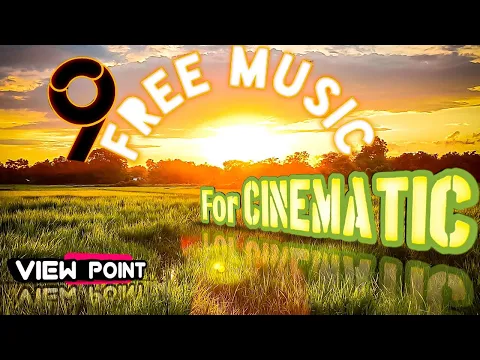 No Copyright Cinematic Background Music Tracks | Favourite 9 | View point Playlist