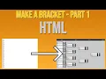 Make Event Bracket Tournament Part 1 - HTML