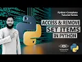 How To Access and Remove SET Items In Python Set In Python Python SETS Python