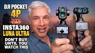 Insta360 Luna Ultra vs DJI Pocket 4P: Don't Buy Until You See This