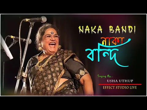 Download MP3 Usha Uthup Famous Song || Naka Bandi || Effect Studio Live 2024