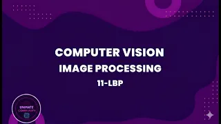 11-LBP Computer Vision Tutorial