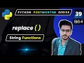 Python Replace Function String Inbuilt Functions