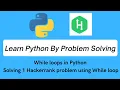 Python Tamil Tutorial While loop in Python Tamil - Learn Python By Problem Solving
