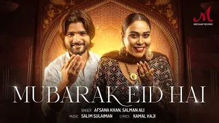 Download Mubarak Eid Hai | Afsana Khan | Salman Ali | Salim Sulaiman | Kamal Haji | Eid Song 2024 MP3