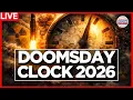 Doomsday Clock LIVE 2026 Reveal Washington DC Nuclear War AI Prediction World News