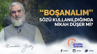 "Boşanalım" sözü kullanıldığında nikah düşer mi?
