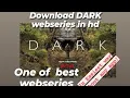 How to download Dark webseries Dark webseries Netflix download Dark webseries