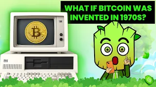What If Bitcoin Was Invented in the 1970s? | SEED Learning
