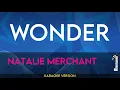 Wonder - Natalie Merchant KARAOKE
