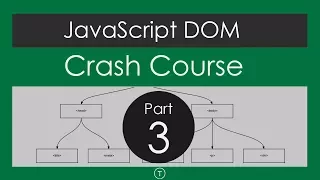 JavaScript DOM Crash Course - Part 3