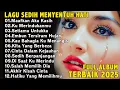 Download Lagu Lagu Bikin Nangis Lagu Sedih Patah Hati BALLAD Slow Rock Terbaru Dicari 2025 Cocok Disaat Menemani