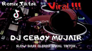 Download DJ GEBOY MUJAIR REMIX VIRAL TIKTOK FULL BASS MP3