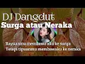 Download Lagu DJ SURGA ATAU NERAKA