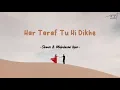 Download Lagu Har Taraf Tu Hi Dikhe (Lirik \u0026 Terjemahan) | Rishtey | Karishma Kapoor | Anil Kapoor | Shaan